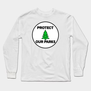 Protect Our Parks - National Park Long Sleeve T-Shirt